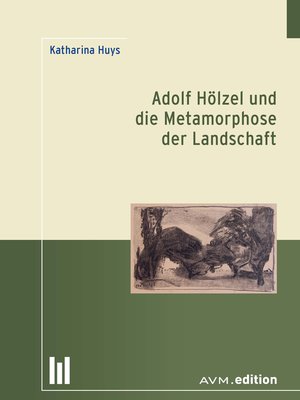 cover image of Adolf Hölzel und die Metamorphose der Landschaft